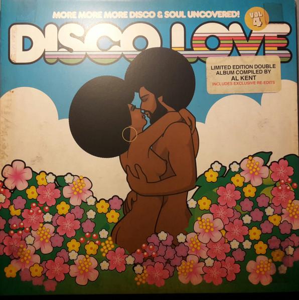 Various — Disco Love Vol 4 (More More More Disco & Soul Uncovered!)