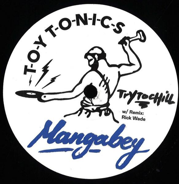 Mangabey — Try To Chill
