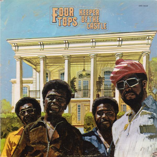 Four Tops — Keeper Of The Castle