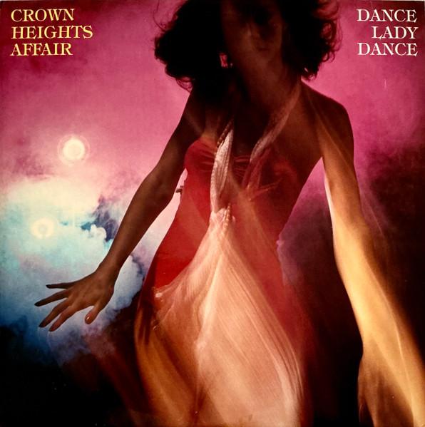 Crown Heights Affair — Dance Lady Dance