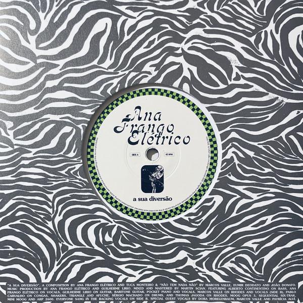 Ana Frango Elétrico — A Sua Diversão / Não Tem Nada Não