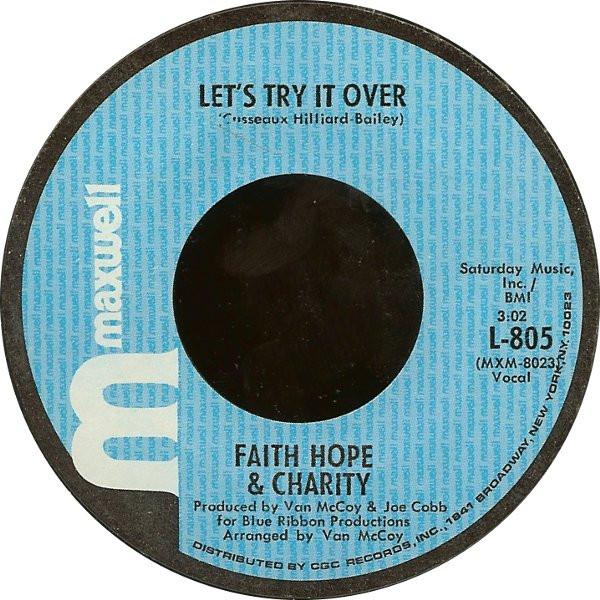Faith, Hope & Charity — Let's Try It Over / So Much Love
