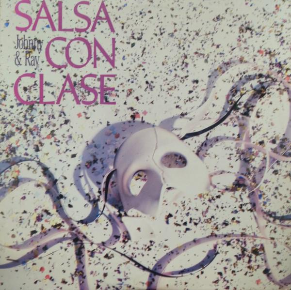 Johnny Ray, Ray Sepúlveda, Salsa Con Clase — Salsa Con Clase