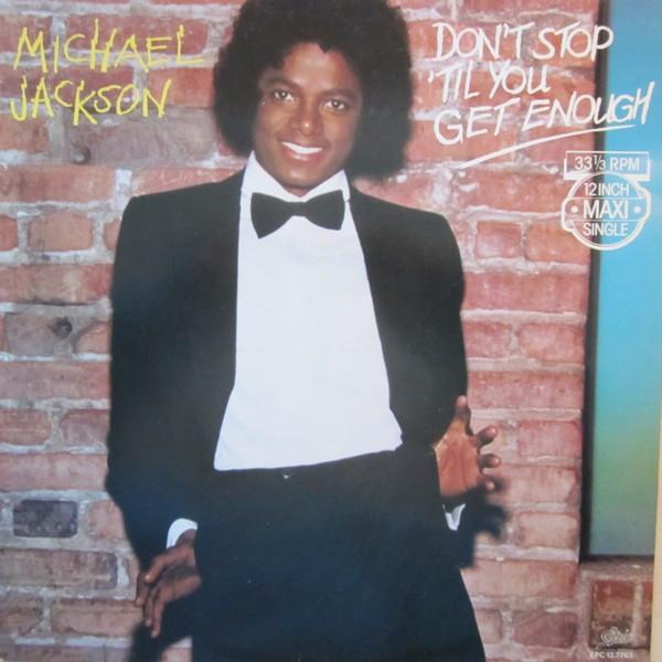 Michael Jackson — Don't Stop 'Til You Get Enough