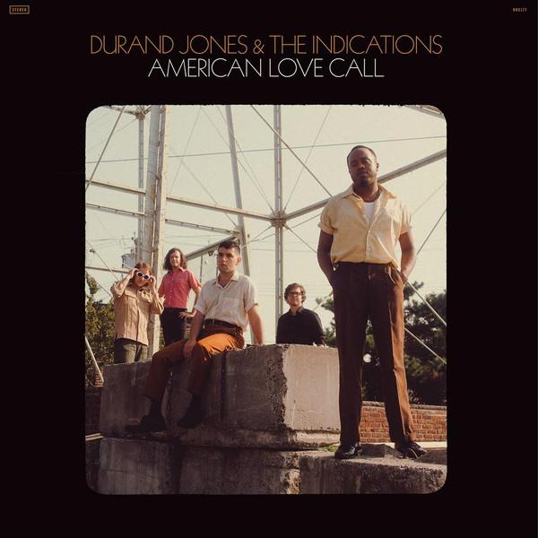 Durand Jones & The Indications — American Love Call