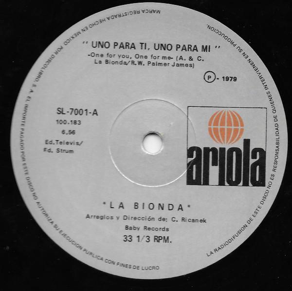 La Bionda — Uno Para Ti, Uno Para Mi (One For Me One for You)