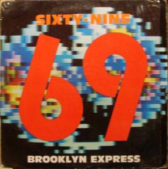 Brooklyn Express — Sixty Nine (69)