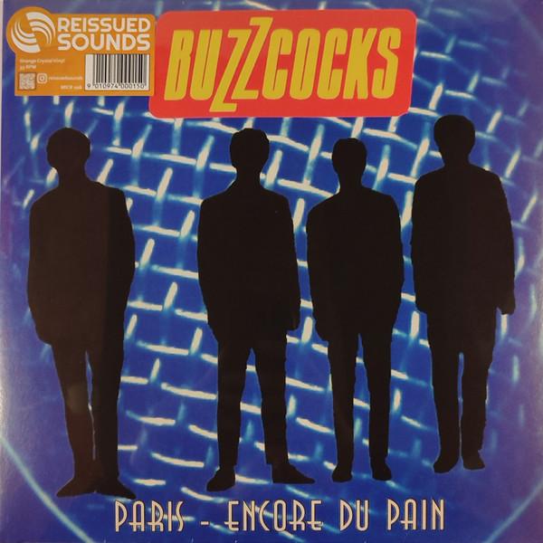 Buzzcocks — Paris - Encore Du Pain